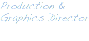Production & Graphics Director 